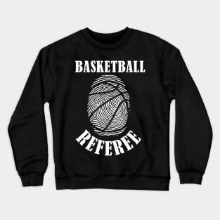 Basketball Referee Crewneck Sweatshirt